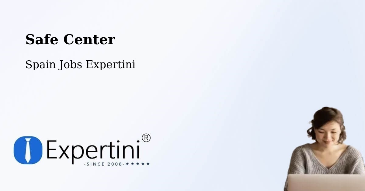 Safety Center – Codo - Spain Jobs Expertini